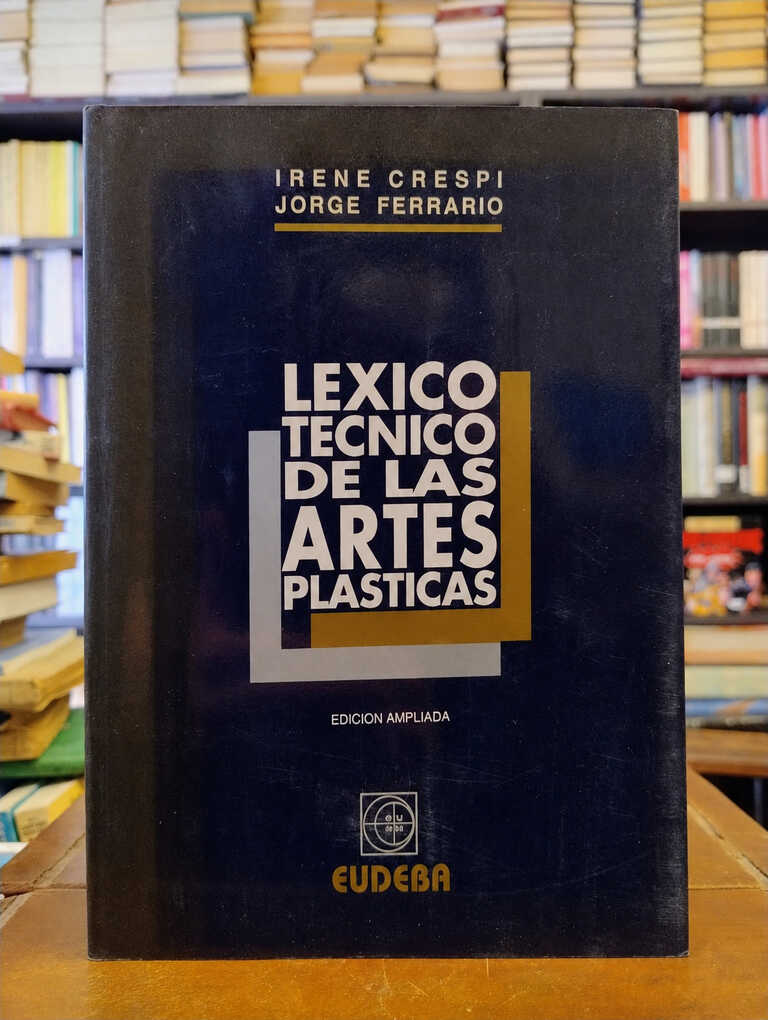 Léxico técnico de las artes plásticas - Irene Crespi · Jorge Ferrario