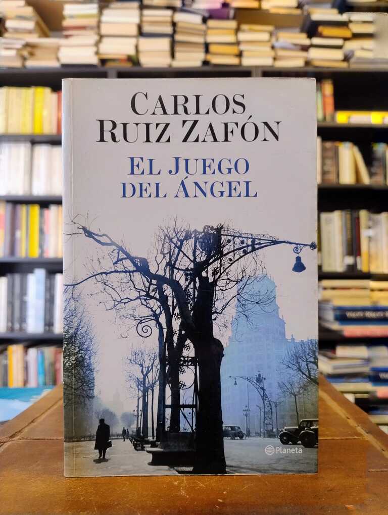 El juego del ángel - Carlos Ruiz Zafón