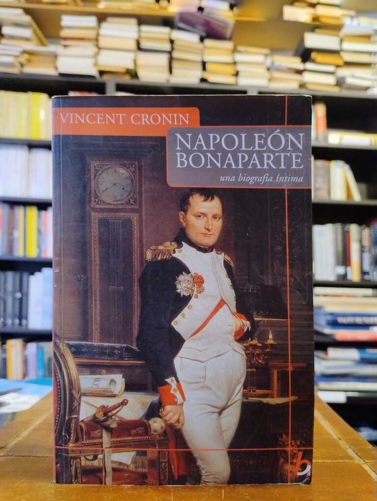 Napoleón Bonaparte - Vincent Cronin