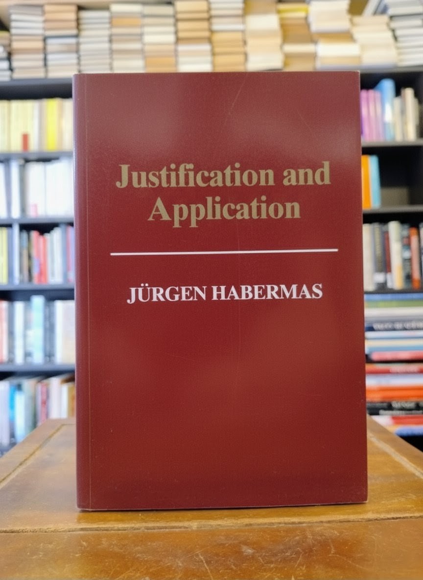 Justification and Application - Jürgen Habermas