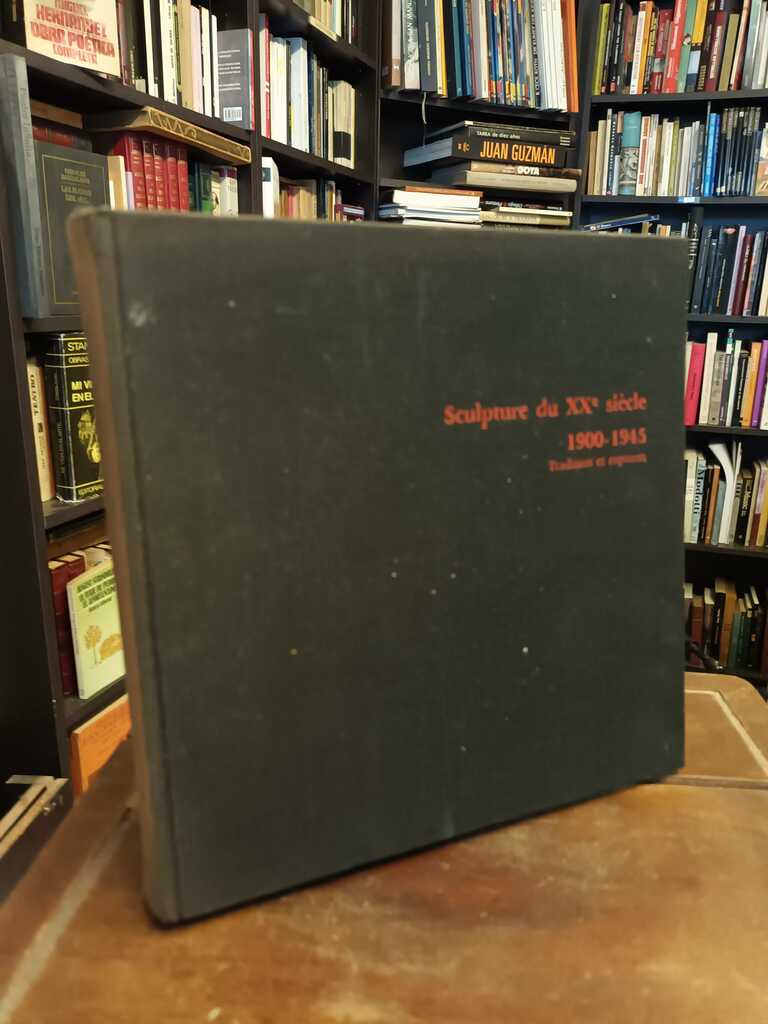 Sculpture du XX siècle 1900 - 1945 - 