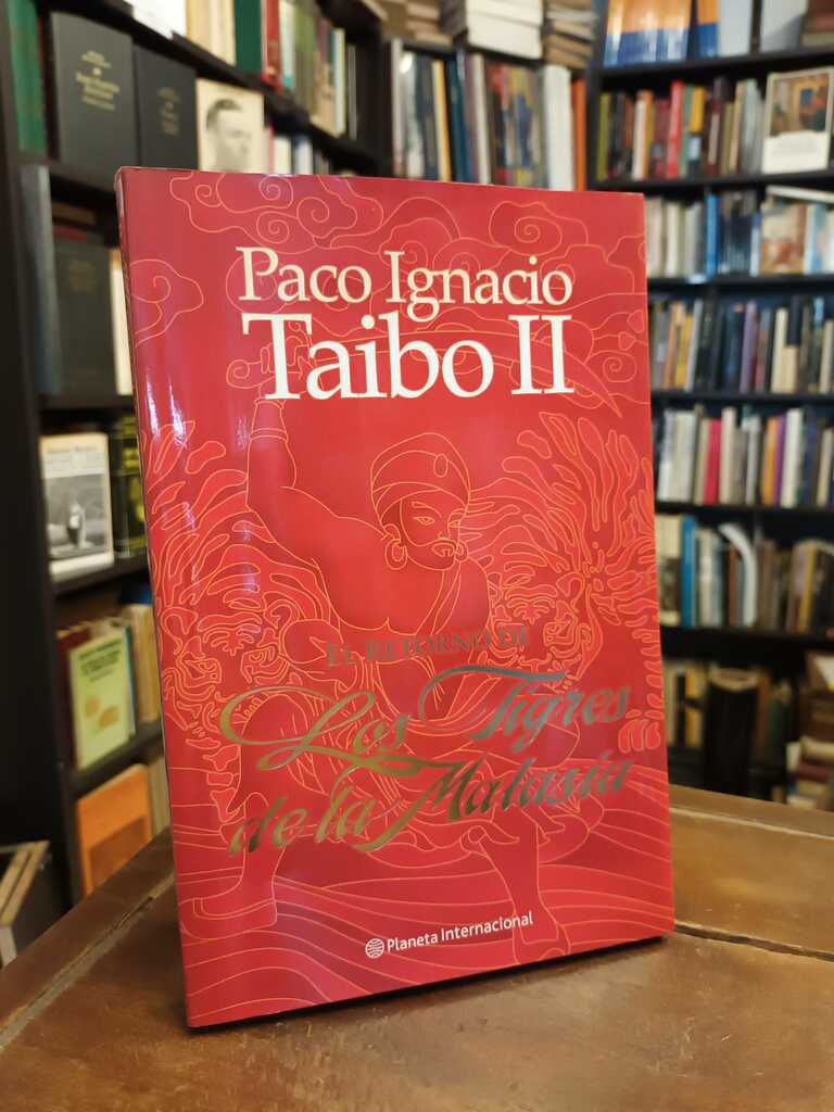 El retorno de los tigres de la Malasia - Paco Ignacio Taibo II