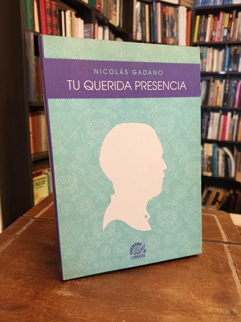 Tu querida presencia - Nicolás Gadano