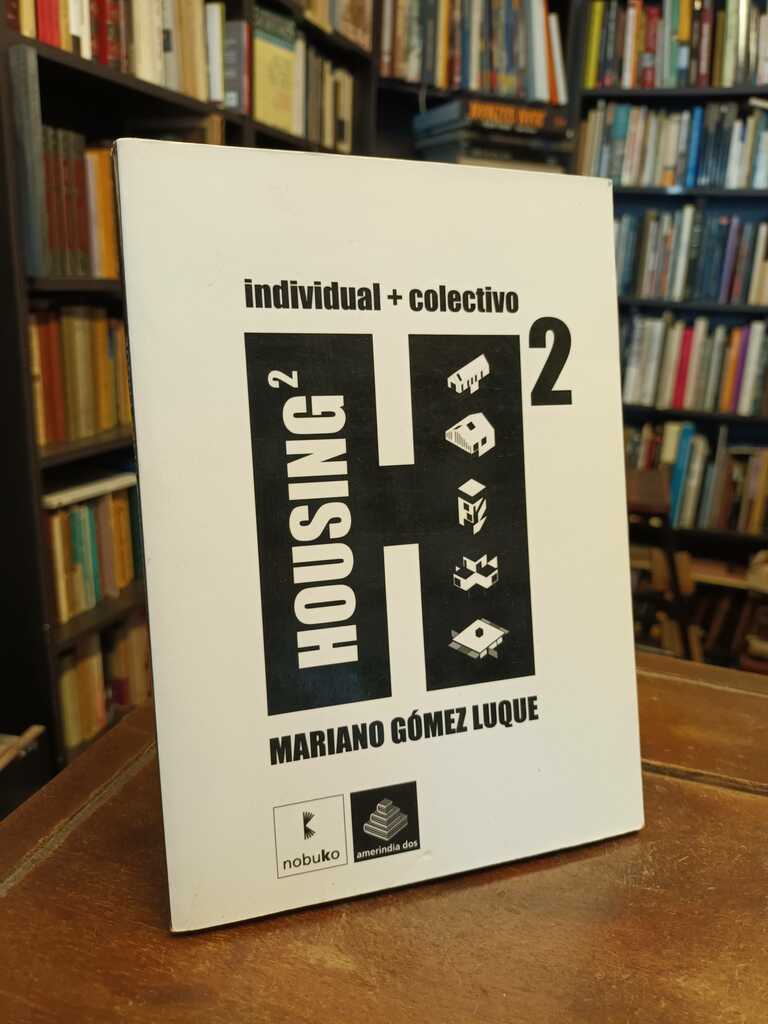 Housing2 - Mariano Gómez Luque