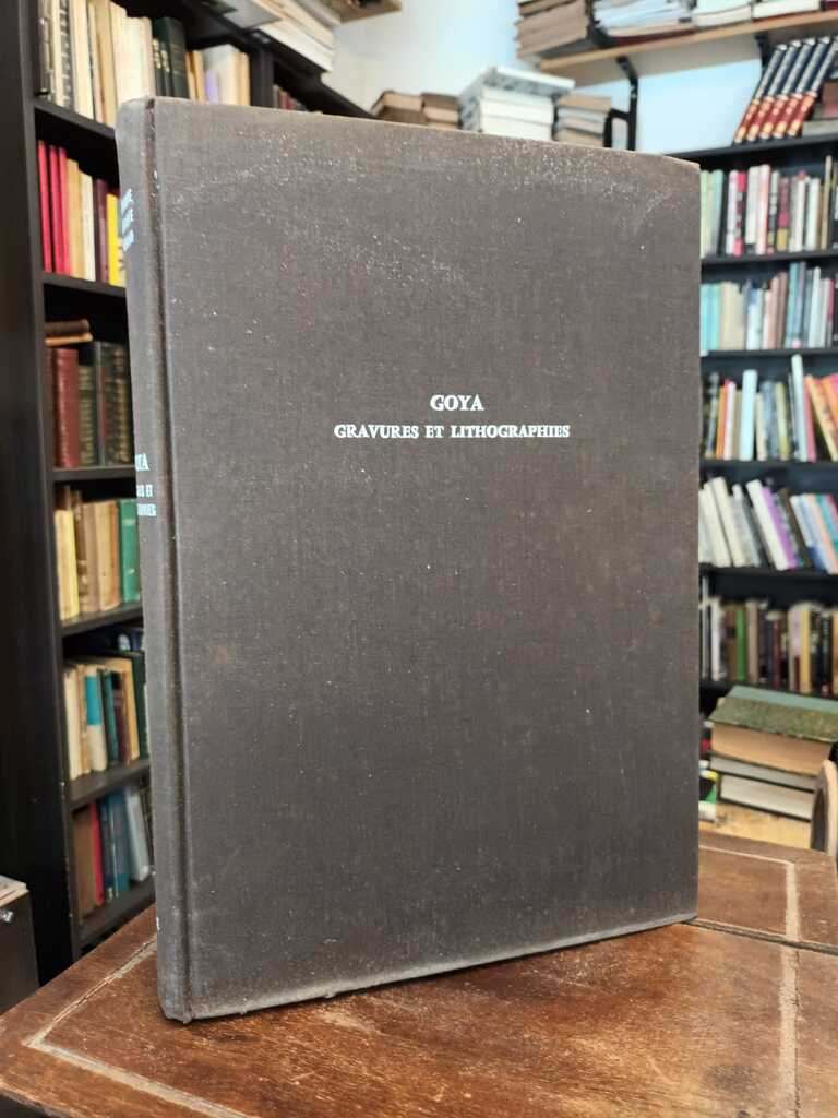 Goya. Gravures et Lithographies - Enrique Lafuente Ferrari