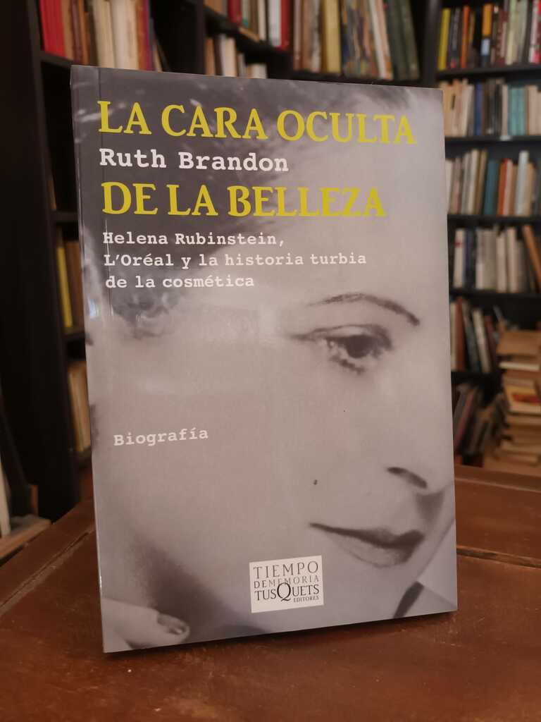 La cara oculta de la belleza - Ruth Brandon
