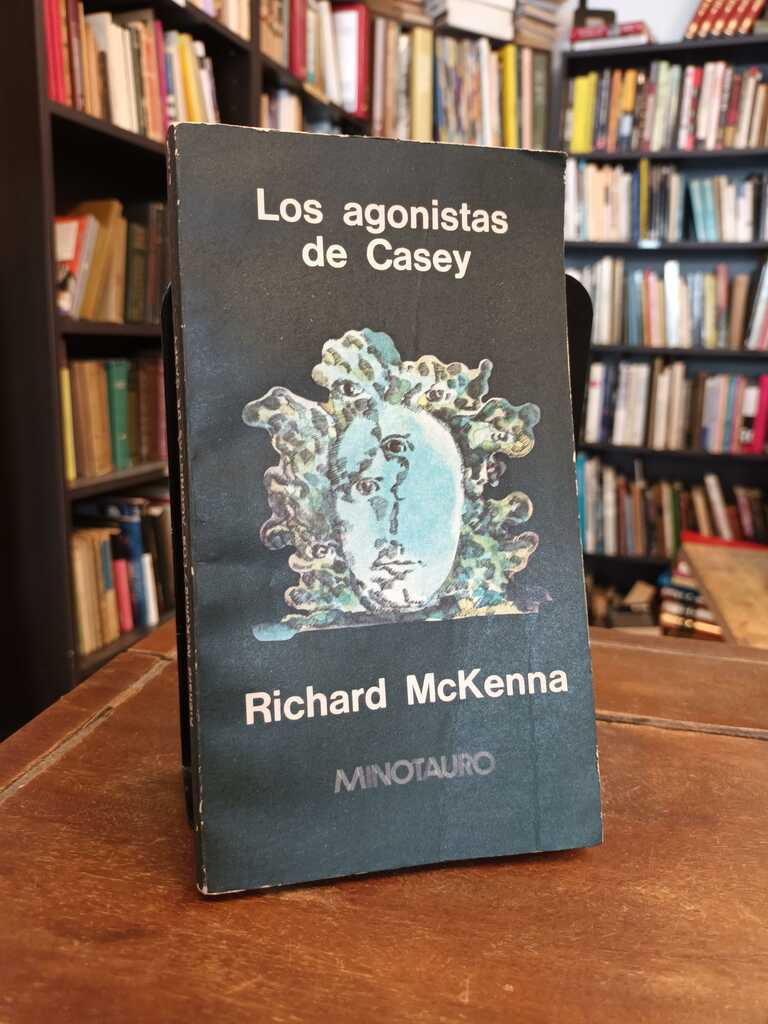 Los agonistas de Casey - Richard McKenna