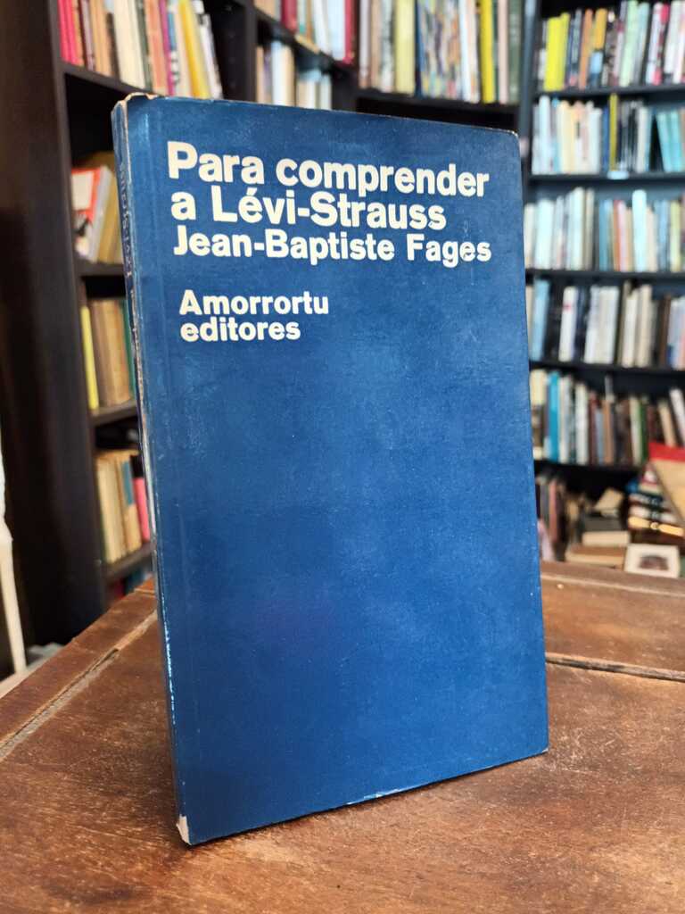 Para comprender a Lévi-Strauss - Jean-Baptiste Fages