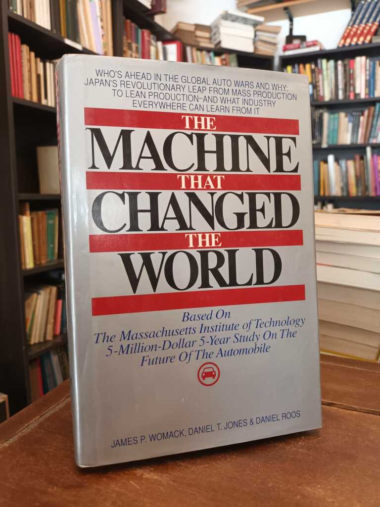 The Machine that Changed the World - James Womack · Daniel Jones · Daniel Roos