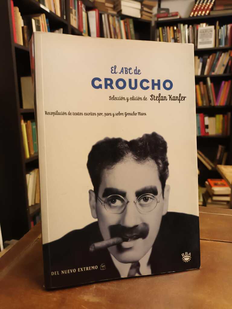 El ABC de Groucho Marx - Stefan Kanfer