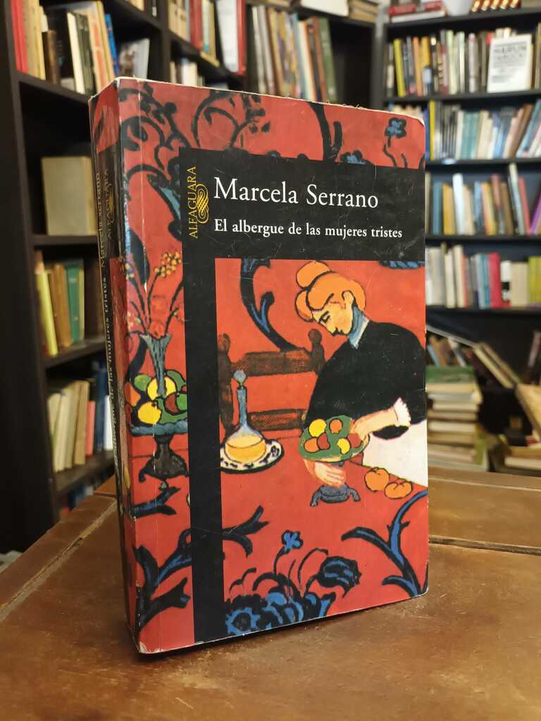 El albergue de las mujeres tristes - Marcela Serrano