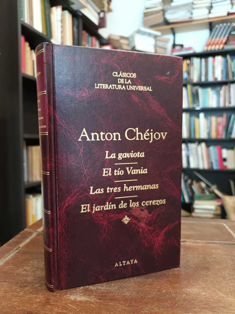 La gaviota · El tío Vania · Las tres hermanas · El jardín de los... - Antón Chéjov