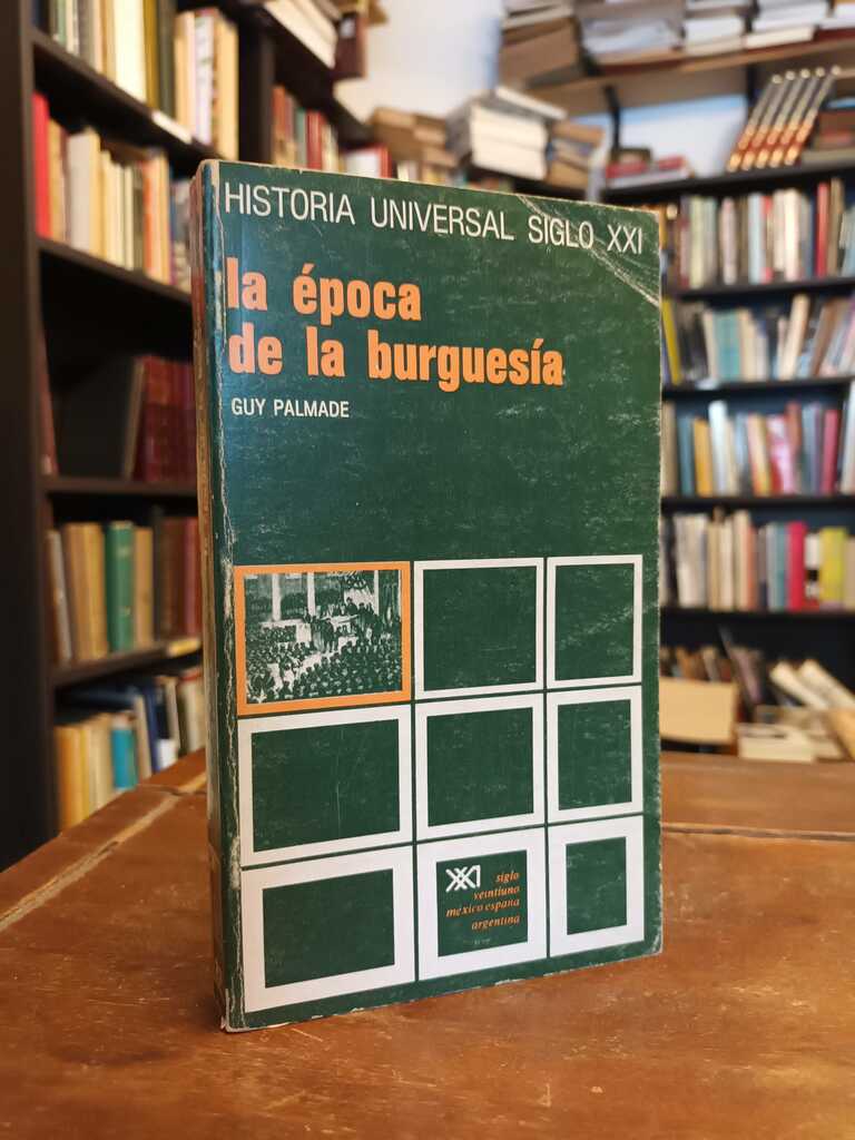 La época de la burguesía - Guy Palmade