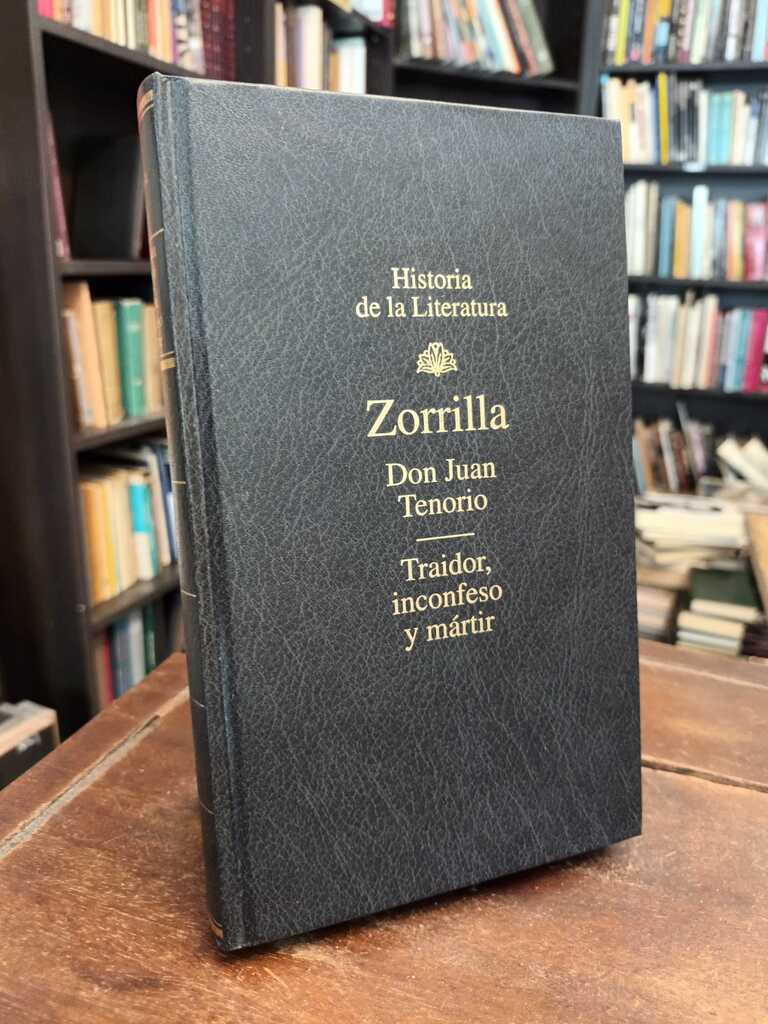 Don Juan Tenorio · Traidor, inconfeso y mártir - José Zorrilla