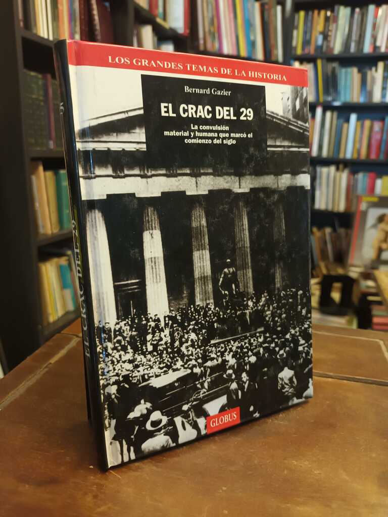 El crac del 29 - Bernard Gazier