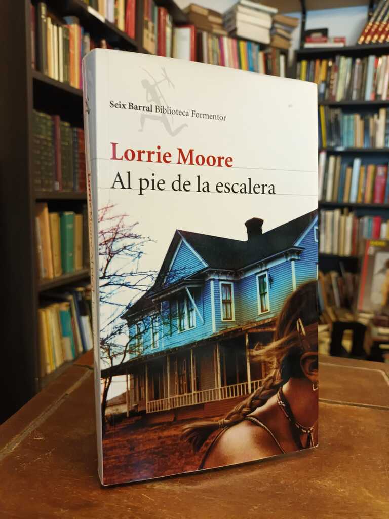 Al pie de la escalera - Lorrie Moore