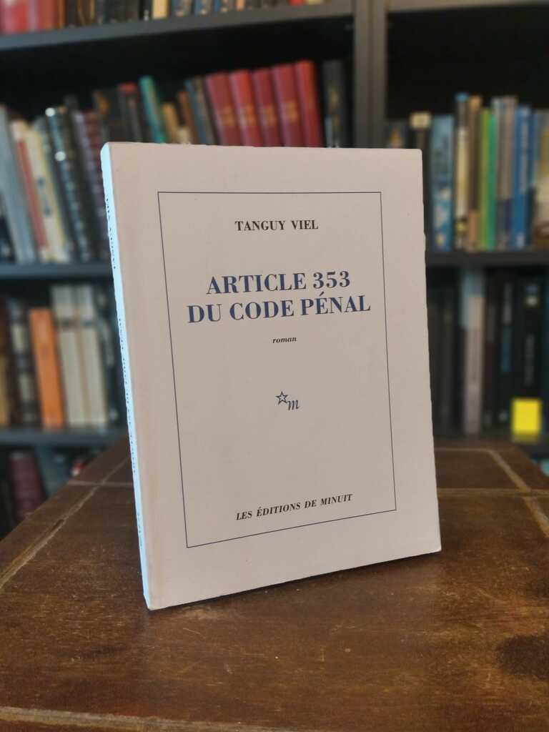 Article 353 du code penal - Tanguy Viel