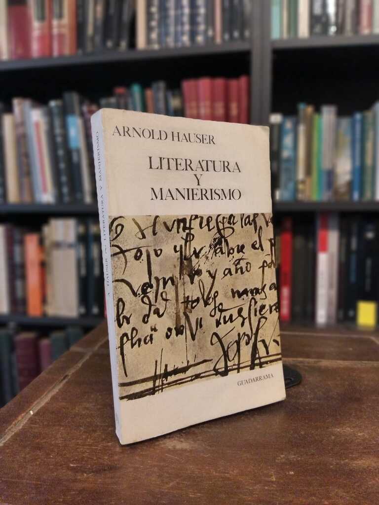 Literatura y manierismo - Arnold Hauser