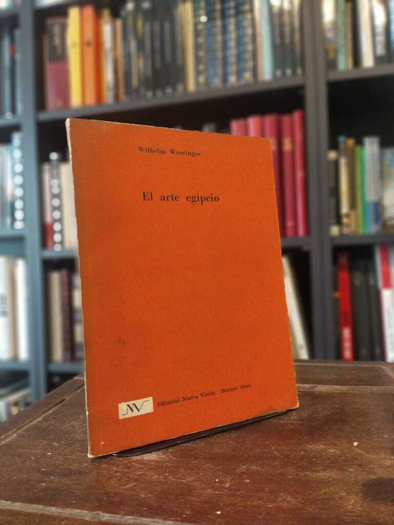 El arte egipcio - Wilhelm Worringer