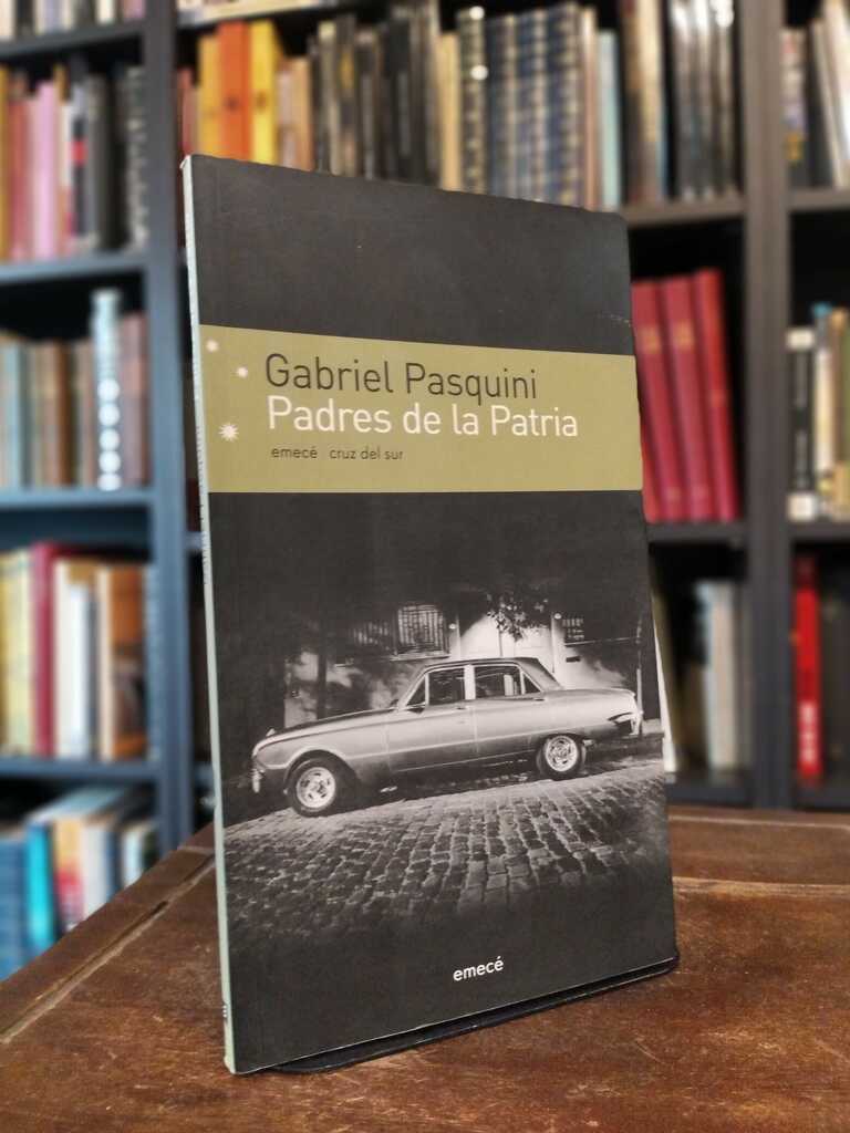 Padres de la Patria - Gabriel Pasquini