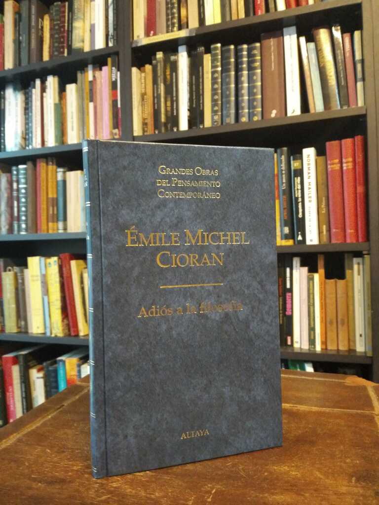 Adiós a la filosofía - E. M. Cioran