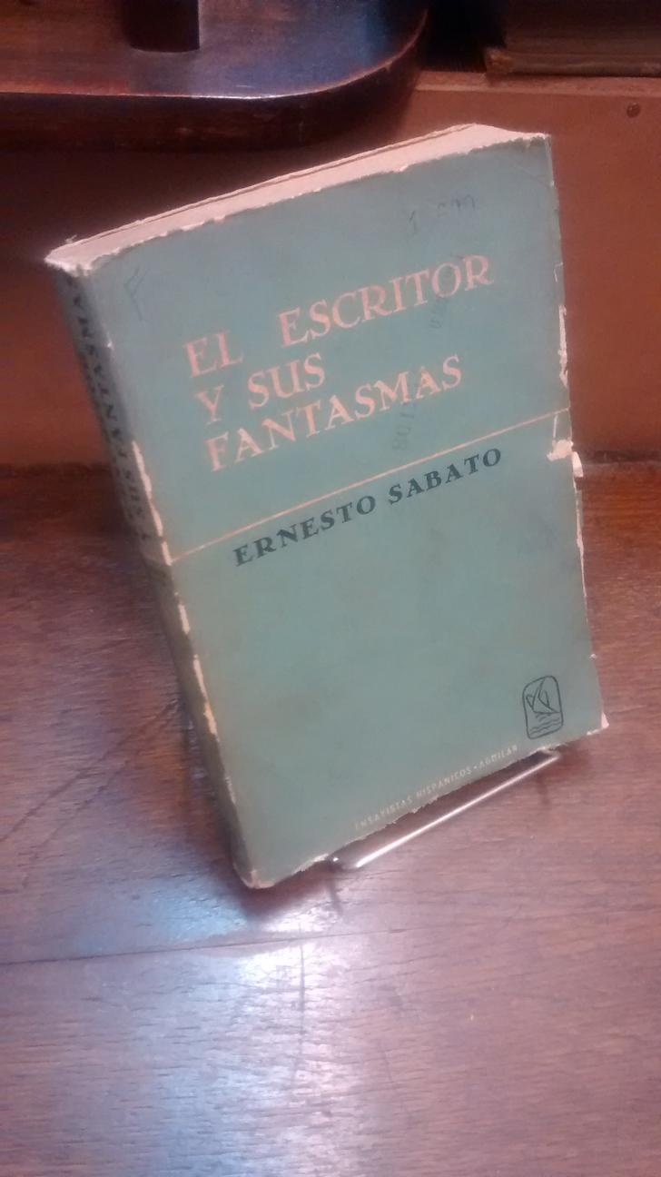 El escritor y sus fantasmas - Ernesto Sábato