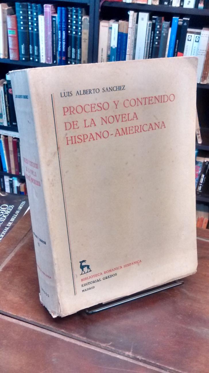 Proceso y contenido de la novela hispano-americana - Luis Alberto Sánchez