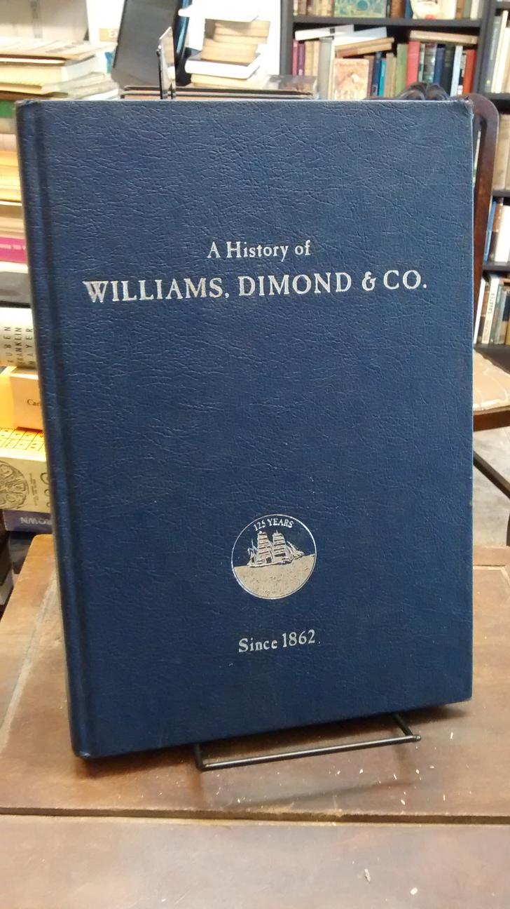 A History of Williams, Dimond & Co. - Michael T. Nerney