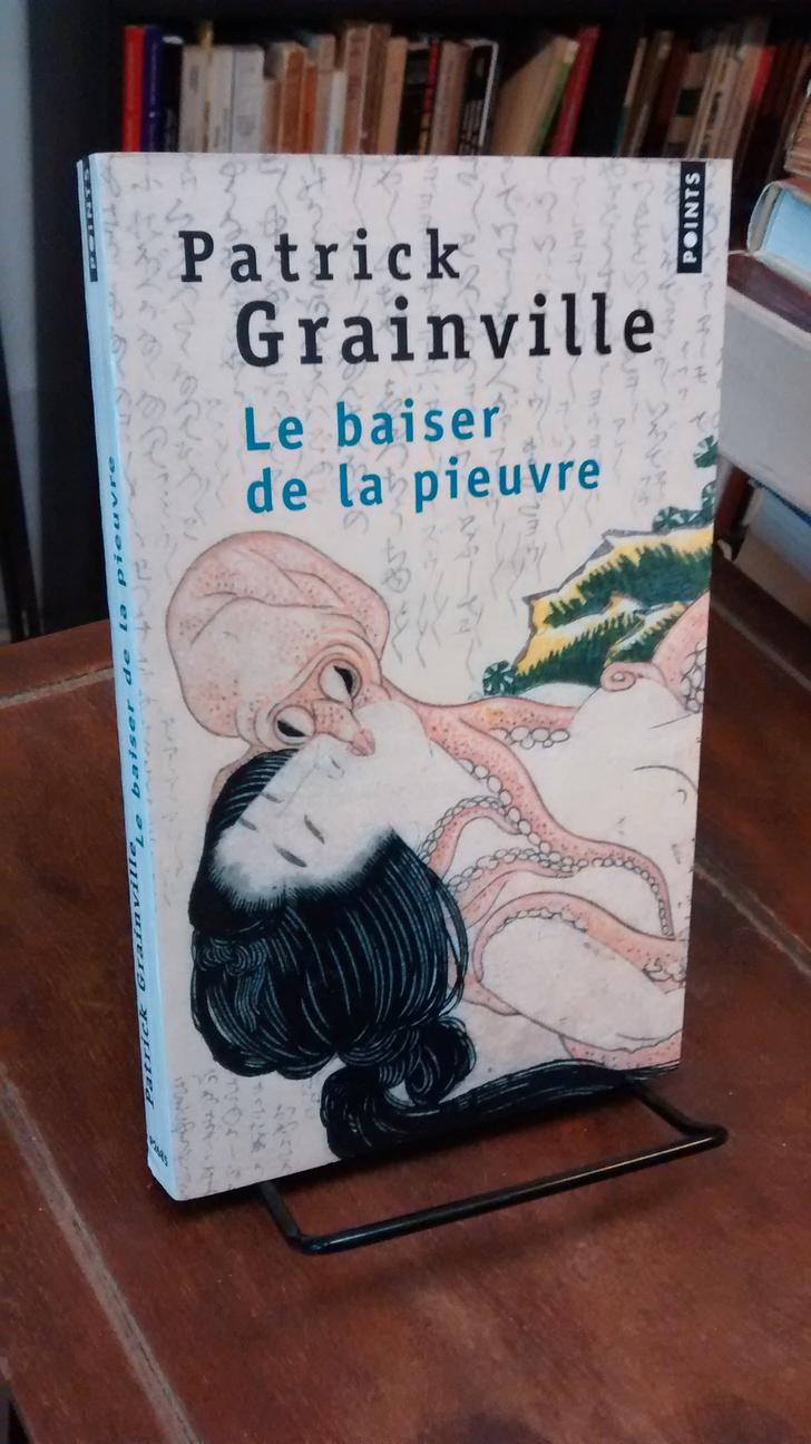 Le baiser de la pieuvre - Patrick Grainville