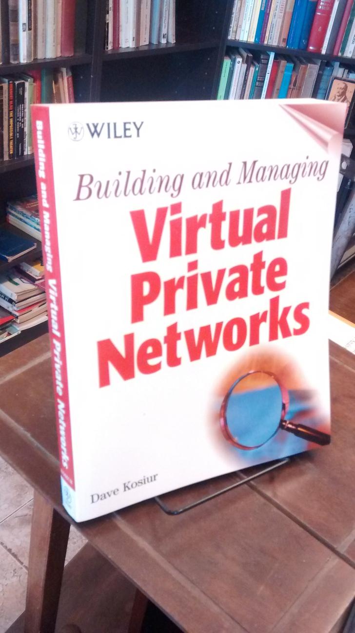Virtual Private Networks - Dave Kosiur