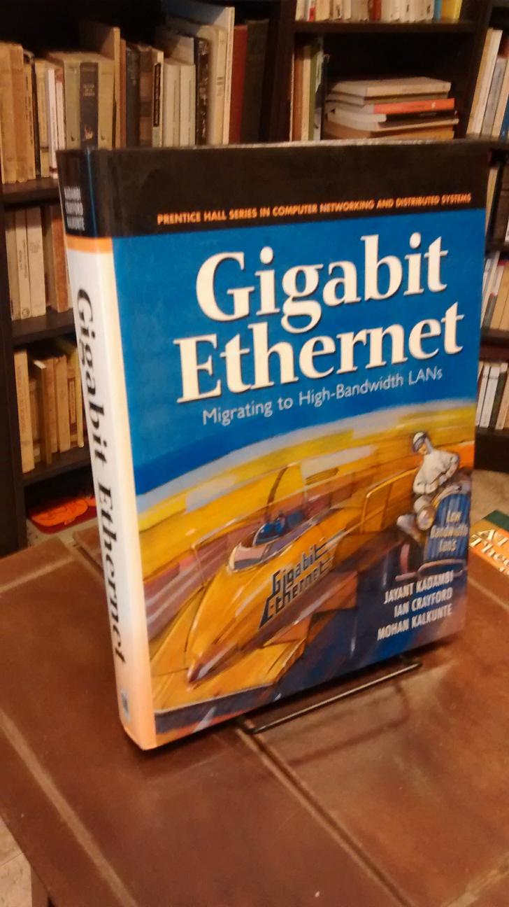 Gigabit Ethernet - Jayant Kadambi · Mohan Kalkunte · Ian Crayford