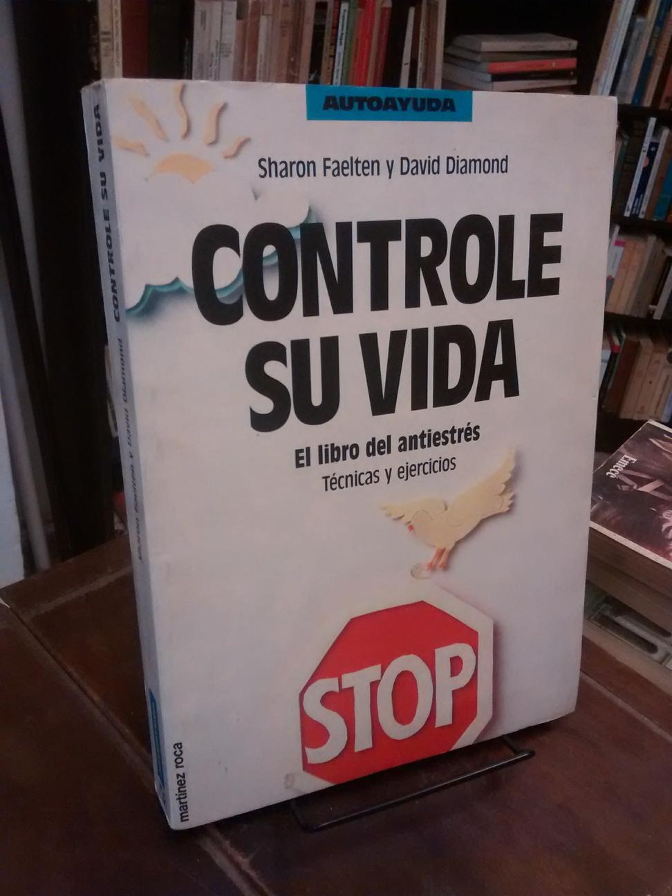 Controle su vida - Sharon Faelten · David Diamond