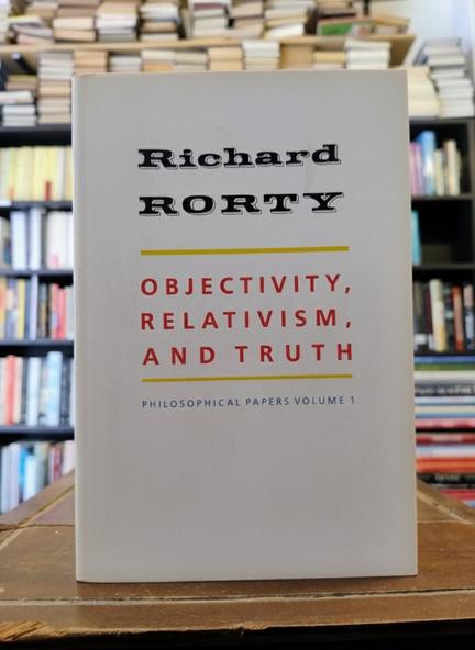Objectivity, Relativism, and Truth - Richard Rorty