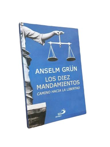 Los diez mandamientos - Anselm Grün