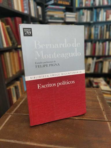 Escritos políticos - Bernardo Monteagudo
