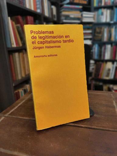 Problemas de legitimación en el capitalismo tardío - Jürgen Habermas