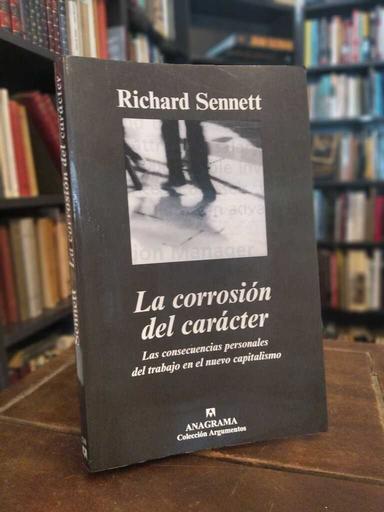 La corrosión del carácter - Richard Sennett