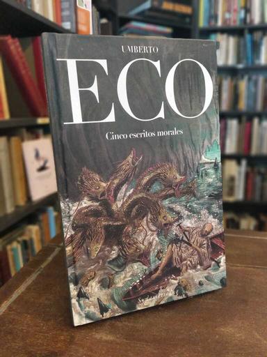 Cinco escritos morales - Umberto Eco