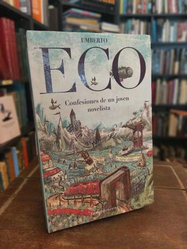 Confesiones de un joven novelista - Umberto Eco