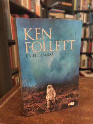En el blanco - Ken Follett