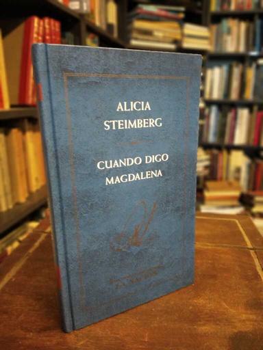 Cuando digo Magdalena - Alicia Steimberg