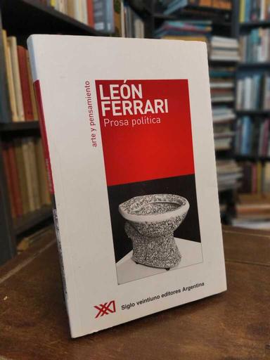 Prosa política - León Ferrari