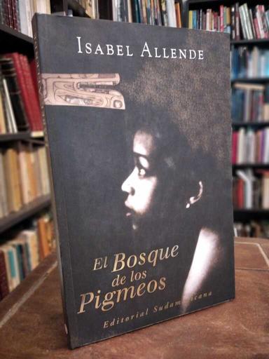 El bosque de los pigmeos - Isabel Allende