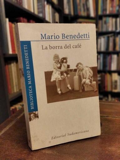 La borra del café - Mario Benedetti