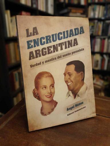 La encricijada argentina - Ángel Núñez