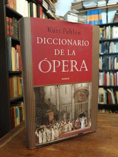 Diccionario de la Ópera - Kurt Pahlen