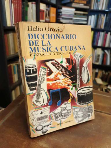 Diccionario de la música cubana - Helio Orovio