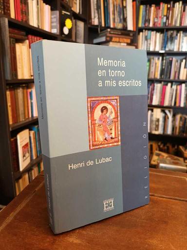 Memoria en torno a mis escritos - Henri de Lubac