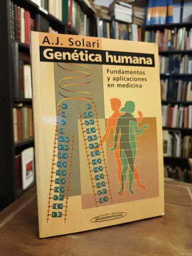 Genética humana. 1era edición - Alberto Juan Solari
