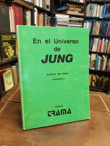 En el Universo de Jung - Antonio Las Heras